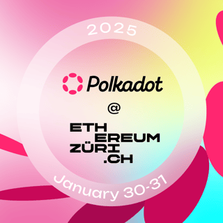 Polkadot at EthereumZuri.ch