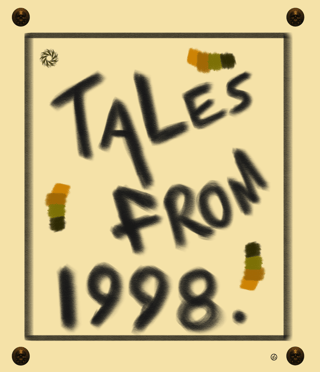 Tales From 1998