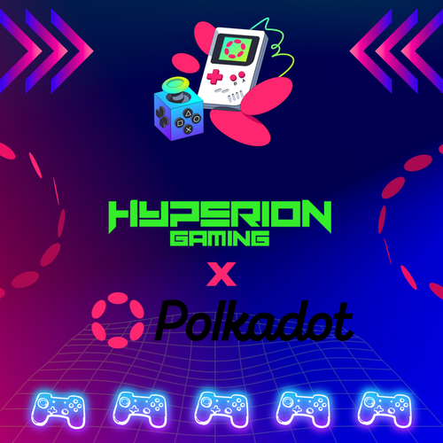 Polkadot x Hyperion Gaming